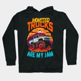 Monster Truck are my Jam Funny Hoodie